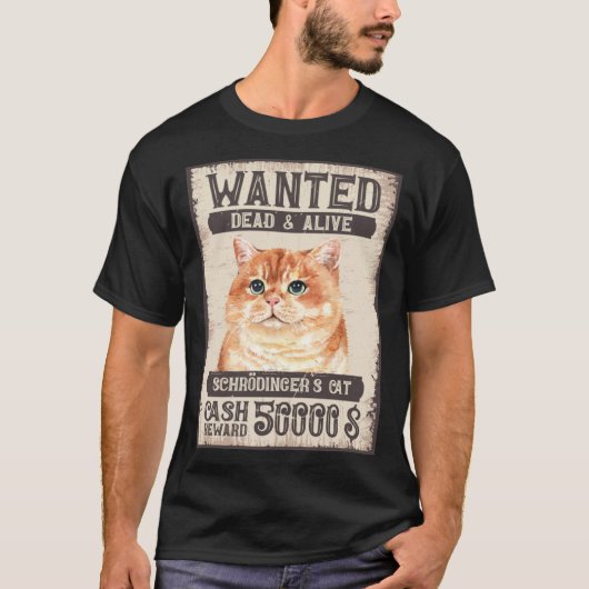 Schrödingers Katze Wollte Dead and Alive Science N T-Shirt (Vorderseite)