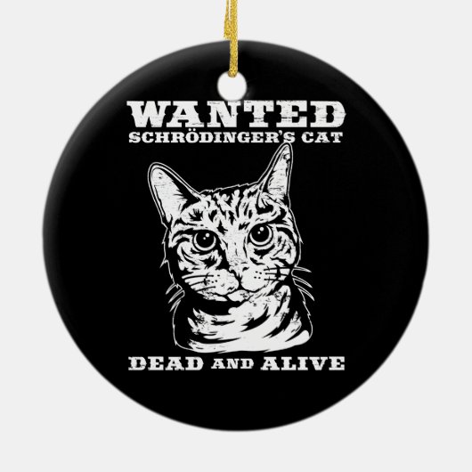 Schrodingers Katze wollten Tote oder lebendiges Keramik Ornament (Hinten)