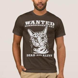 Schrodingers Katze wollten Tote oder lebendiges T-Shirt