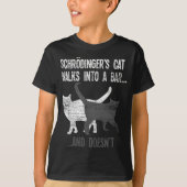 Schrodingers katzen sich in eine Bar und Doesnt Ph T-Shirt (Vorderseite)
