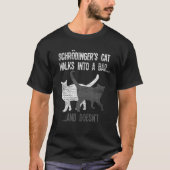 Schrodingers katzen sich in eine Bar und Doesnt Ph T-Shirt (Vorderseite)