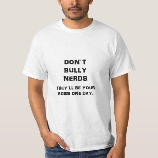 SCHÜCHTERN SIE NICHT NERDS EIN T-Shirt (Vorderseite)