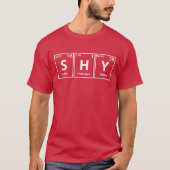 Schüchterne (S-H-Y) periodische Schreibweisen von  T-Shirt (Vorderseite)