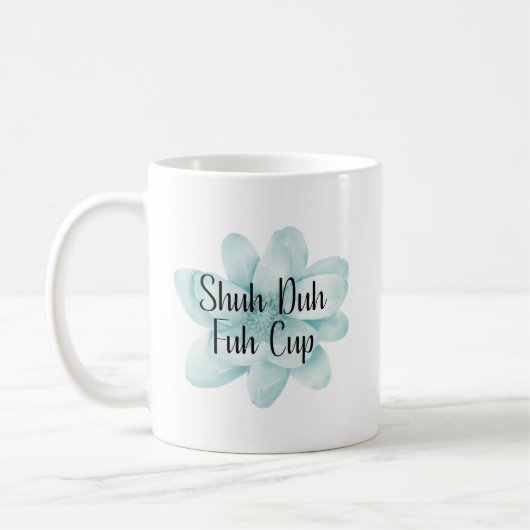 Schuh Da Fuh Tasse (Links)