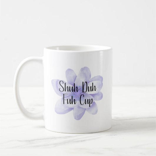 Schuh Da Fuh Tasse (Links)