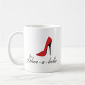 Schuh-ein-holic Kaffeetasse (Links)