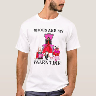 Schuhe sind meine Valentine Black Queens Melanin F T-Shirt