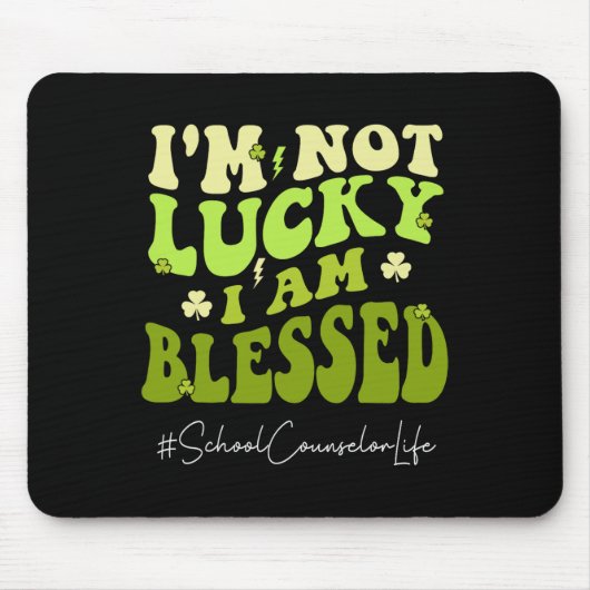 Schulberater, ich bin nicht glücklich. Im Blessed  Mousepad (Vorne)