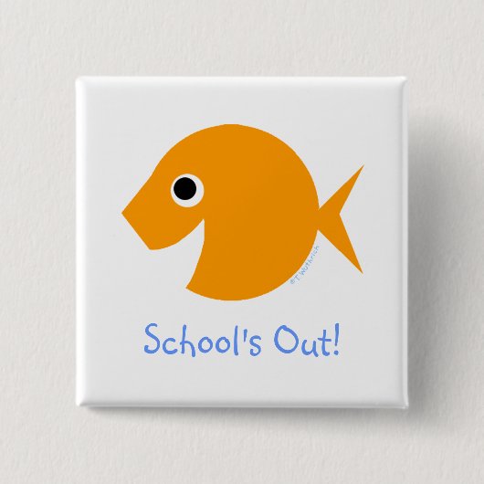 Schulbesuche am letzten Schultag Button (Vorderseite)