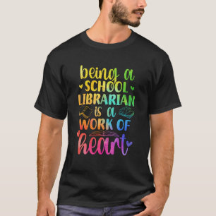 Schulbibliothekarin Arbeit des Herzens Bibliotheks T-Shirt