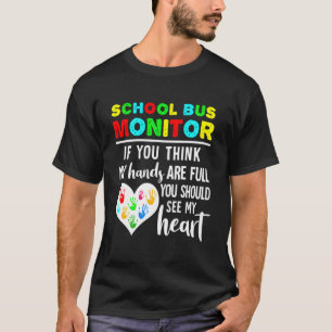 Schulbus-Aufsicht hat alle Hände voll zu tun T-Shirt