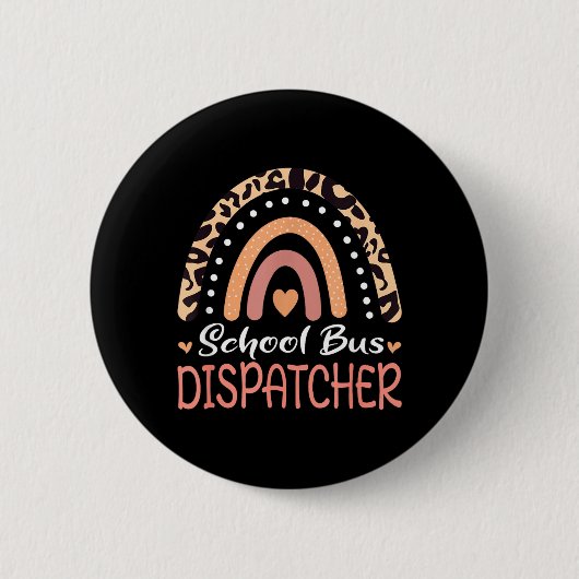 Schulbus Dispatcher Leopard Regenbogen Button (Vorderseite)