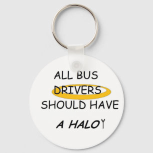 Schulbus-Fahrer sollten einen Halo haben Schlüsselanhänger