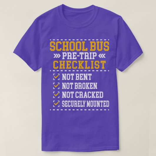 Schulbus PreTrip Checklist Busfahrer Funny Sayi T-Shirt (Design vorne)