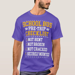 Schulbus PreTrip Checklist Busfahrer Funny Sayi T-Shirt