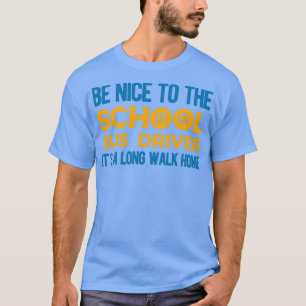 Schulbusfahrer 46 T-Shirt