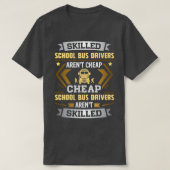 Schulbusfahrer Arenx27t billig T-Shirt (Design vorne)