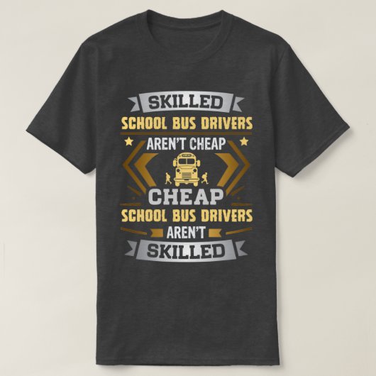 Schulbusfahrer Arenx27t billig T-Shirt (Design vorne)