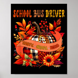 Schulbusfahrer dankbar dankbar Thanksgiving B Poster