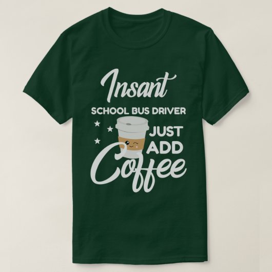 Schulbusfahrer, die Liebe Kaffee Funny Geschenk T-Shirt (Design vorne)