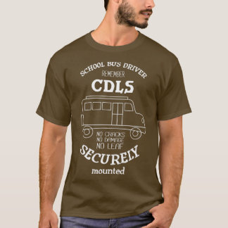 Schulbusfahrer erinnern sich an CDLS I Funny Bus D T-Shirt