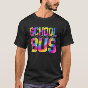 Schulbusfahrer Gefärbte Krawatte-Wertungstag zurüc T-Shirt