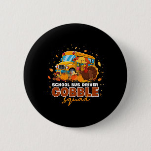 Schulbusfahrer Goble Squad Erntedank Fall P Button