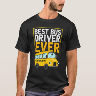 Schulbusfahrer je Schulbusfahrer T-Shirt