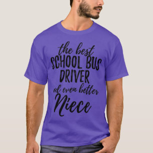 Schulbusfahrer Niece Funny Gift Idee für Nieces T-Shirt