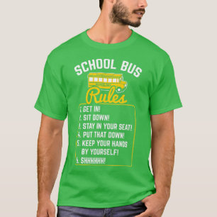 Schulbusfahrer regeln Schulbusfahrer T-Shirt