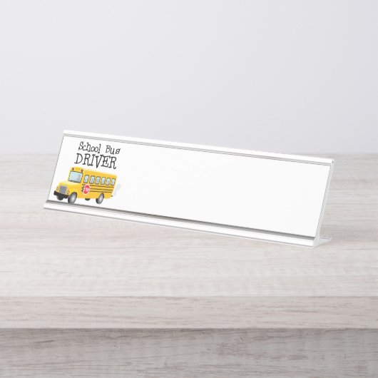 Schulbusfahrer Schreibtischnamensplakette (Vorderseite )