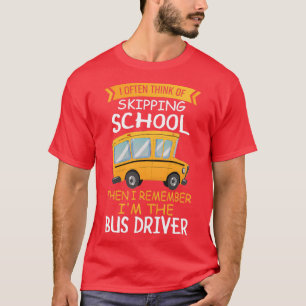 Schulbusfahrer Shirt, das ich oft überspringen den T-Shirt
