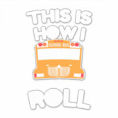 Schulbusfahrer So fahre ich Aufkleber (Vorderseite)