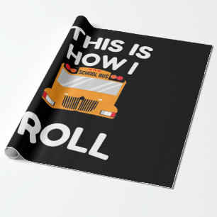 Schulbusfahrer So fahre ich Geschenkpapier