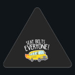 Schulbusfahrer T-Sitzplatz belästigt jeden lustig Dreieckiger Aufkleber<br><div class="desc">Schulbusfahrer T-Sitzplatz belästigt jeden lustig</div>
