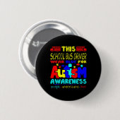 Schulbusfahrer tragen Blauer für Autismus-Bewussts Button (Vorne & Hinten)
