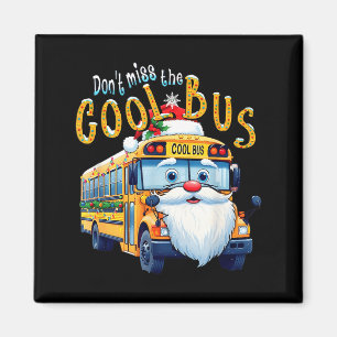 Schulbusfahrer Weihnachten Verpassen Sie nicht den Magnet