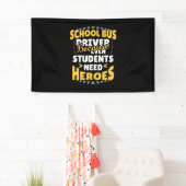 Schulbusfahrer, weil Schüler Helden brauchen Banner (Insitu)