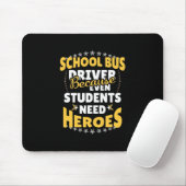 Schulbusfahrer, weil Schüler Helden brauchen Mousepad (Mit Mouse)