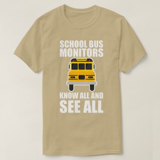 Schulbusmonitore kennen alles und sehen alle T-Shirt (Design vorne)