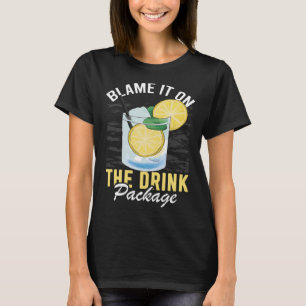 Schuld daran ist der Drink Package Cruise Vacation T-Shirt