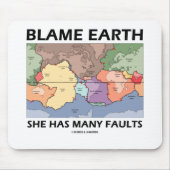Schuld Earth She has many Faults (Plate Tectonics) Mousepad (Vorne)