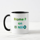 Schuld El Nino Tasse (Links)