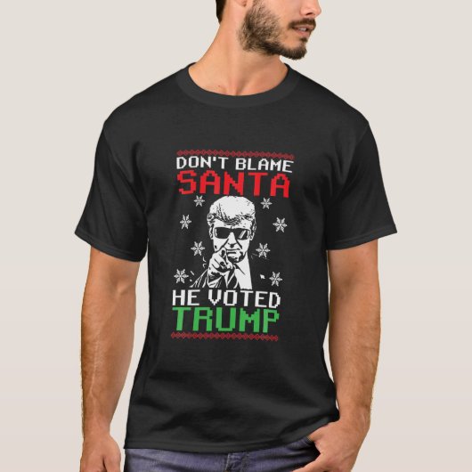 Schuld ist nicht, dass Santa er Trump zu Weihnacht T-Shirt (Vorderseite)
