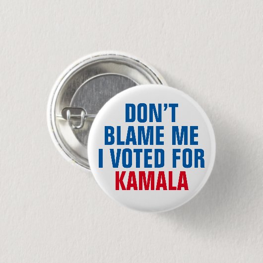 SCHULD MICH NICHT, DASS ICH FÜR KAMALA GESTIMMT HA BUTTON (Vorne & Hinten)