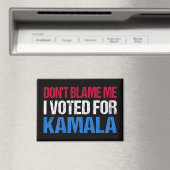 Schuld mich nicht, dass ich für Kamala gestimmt ha Magnet (In Situ (Geschirrspüler))