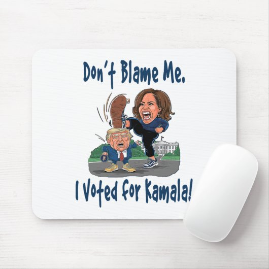 Schuld mich nicht! Ich habe für Kamala gestimmt! - Mousepad (Mit Mouse)