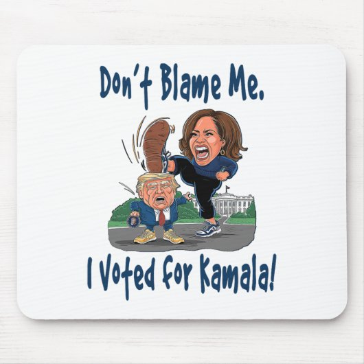 Schuld mich nicht! Ich habe für Kamala gestimmt! - Mousepad (Vorne)
