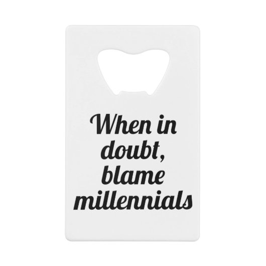 Schuld Millennials Geldbeutel Flaschenöffner (Vorderseite)
