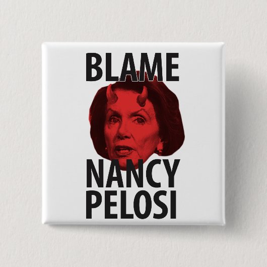 Schuld-Nancy Pelosi-Knopf Button (Vorderseite)